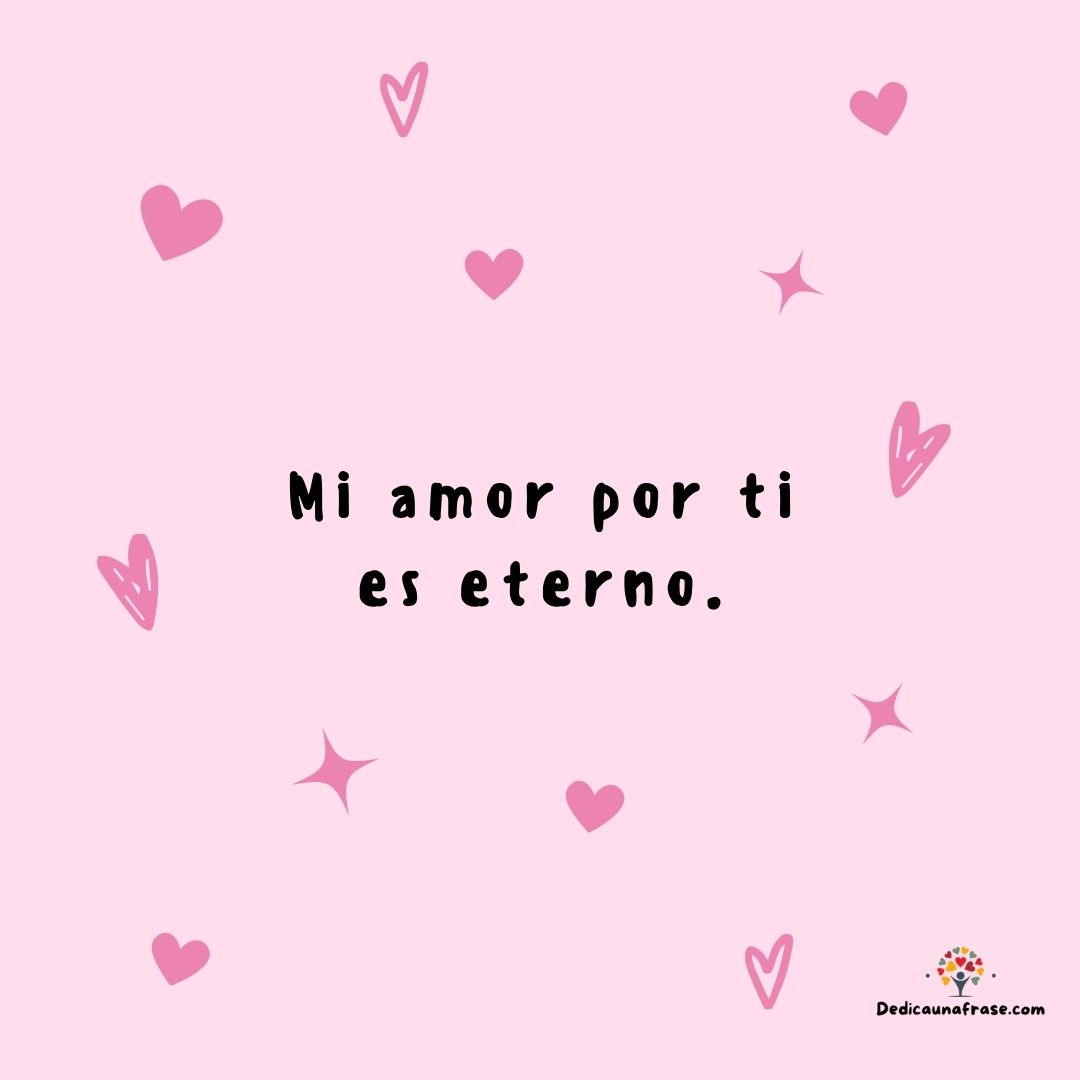 Mi amor por ti es eterno