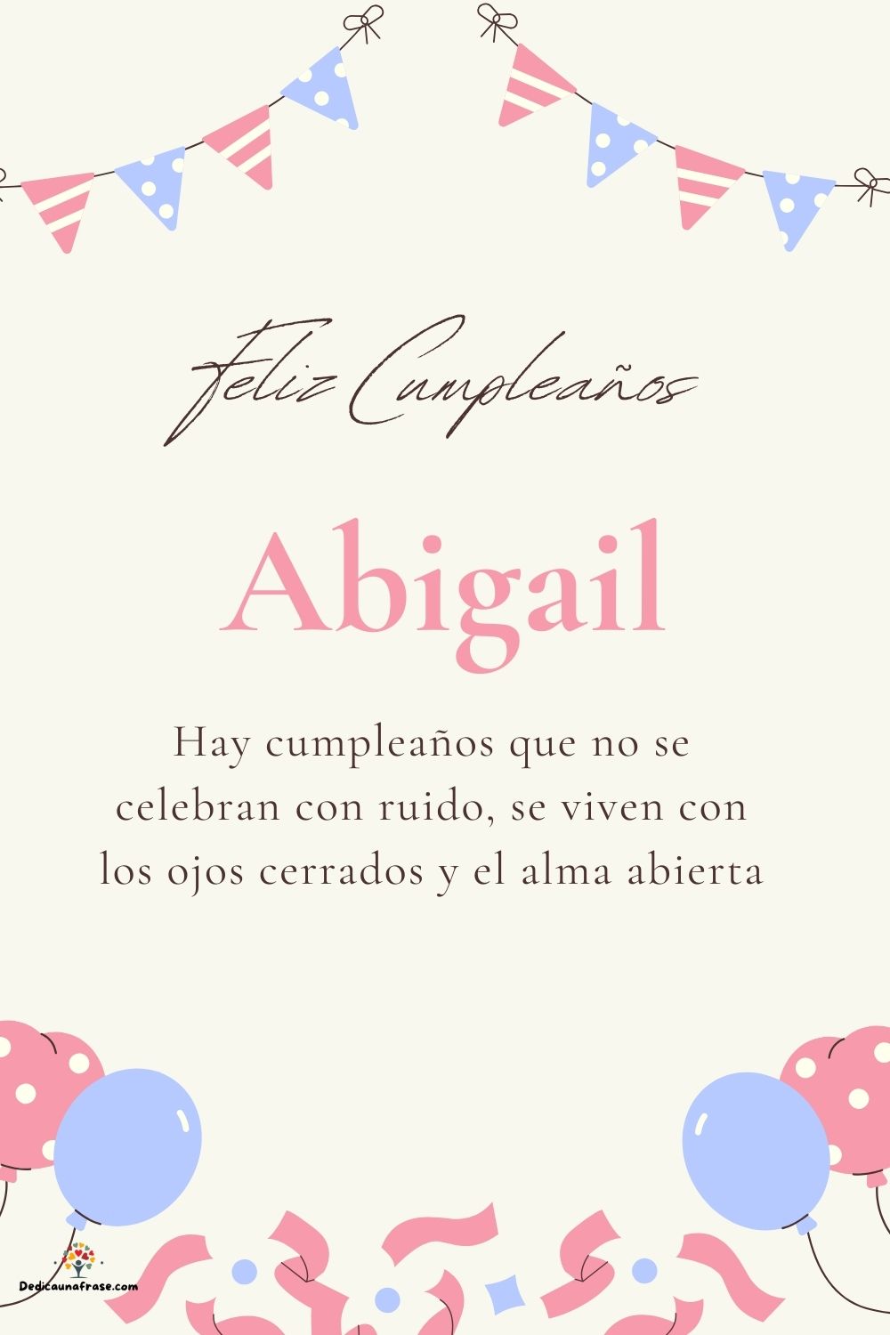 Imagen de feliz cumpleaños para Abigail: «Hay cumpleaños que no se celebran con ruido, se viven con los ojos cer…»