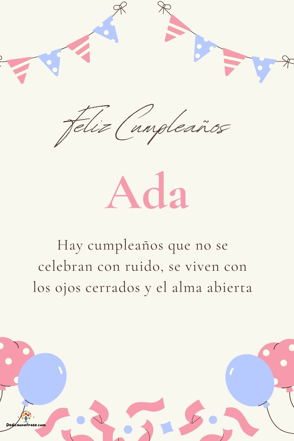 Imagen de feliz cumpleaños para Ada: «Hay cumpleaños que no se celebran con ruido, se viven con los ojos cer…»