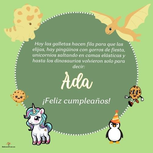 Imagen de feliz cumpleaños para Ada: «Hoy las galletas hacen fila para que las elijas, hay pingüinos con gor…»