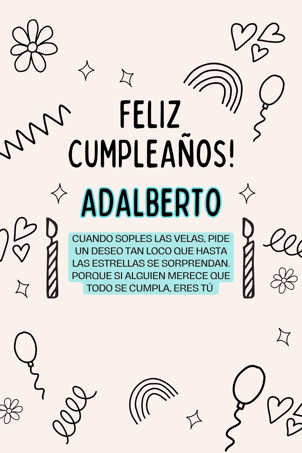 Imagen de feliz cumpleaños para Adalberto: «Cuando soples las velas, pide un deseo tan loco que hasta las estrella…»