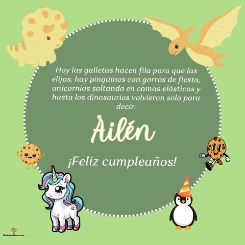 Imagen de feliz cumpleaños para Ailén: «Hoy las galletas hacen fila para que las elijas, hay pingüinos con gor…»