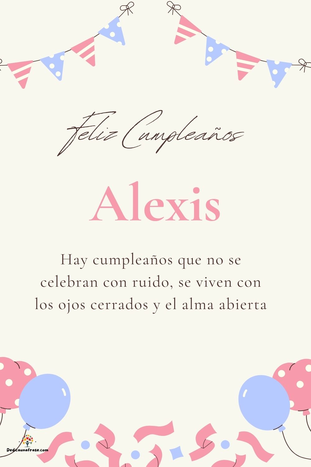 Imagen de feliz cumpleaños para Alexis: «Hay cumpleaños que no se celebran con ruido, se viven con los ojos cer…»