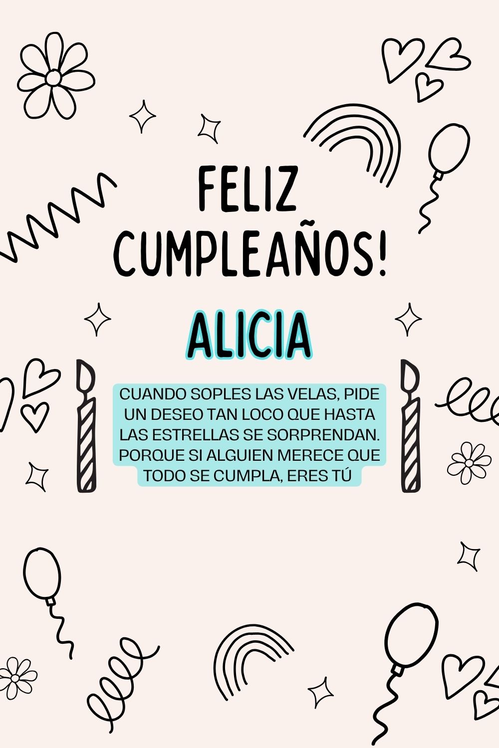 Imagen de feliz cumpleaños para Alicia: «Cuando soples las velas, pide un deseo tan loco que hasta las estrella…»