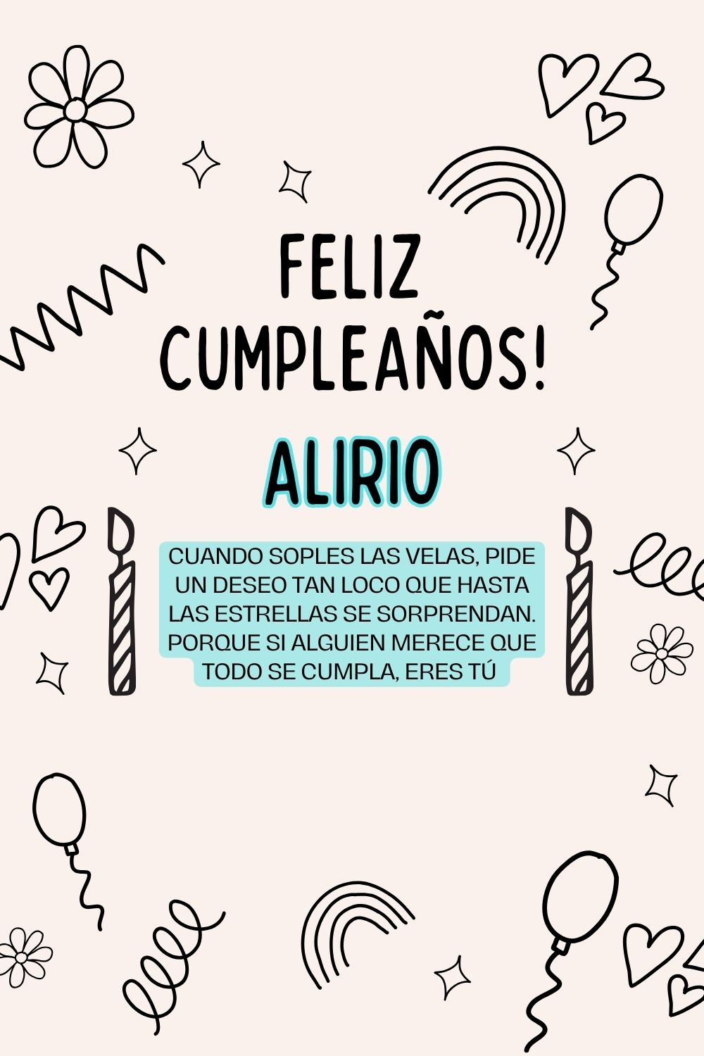 Imagen de feliz cumpleaños para Alirio: «Cuando soples las velas, pide un deseo tan loco que hasta las estrella…»