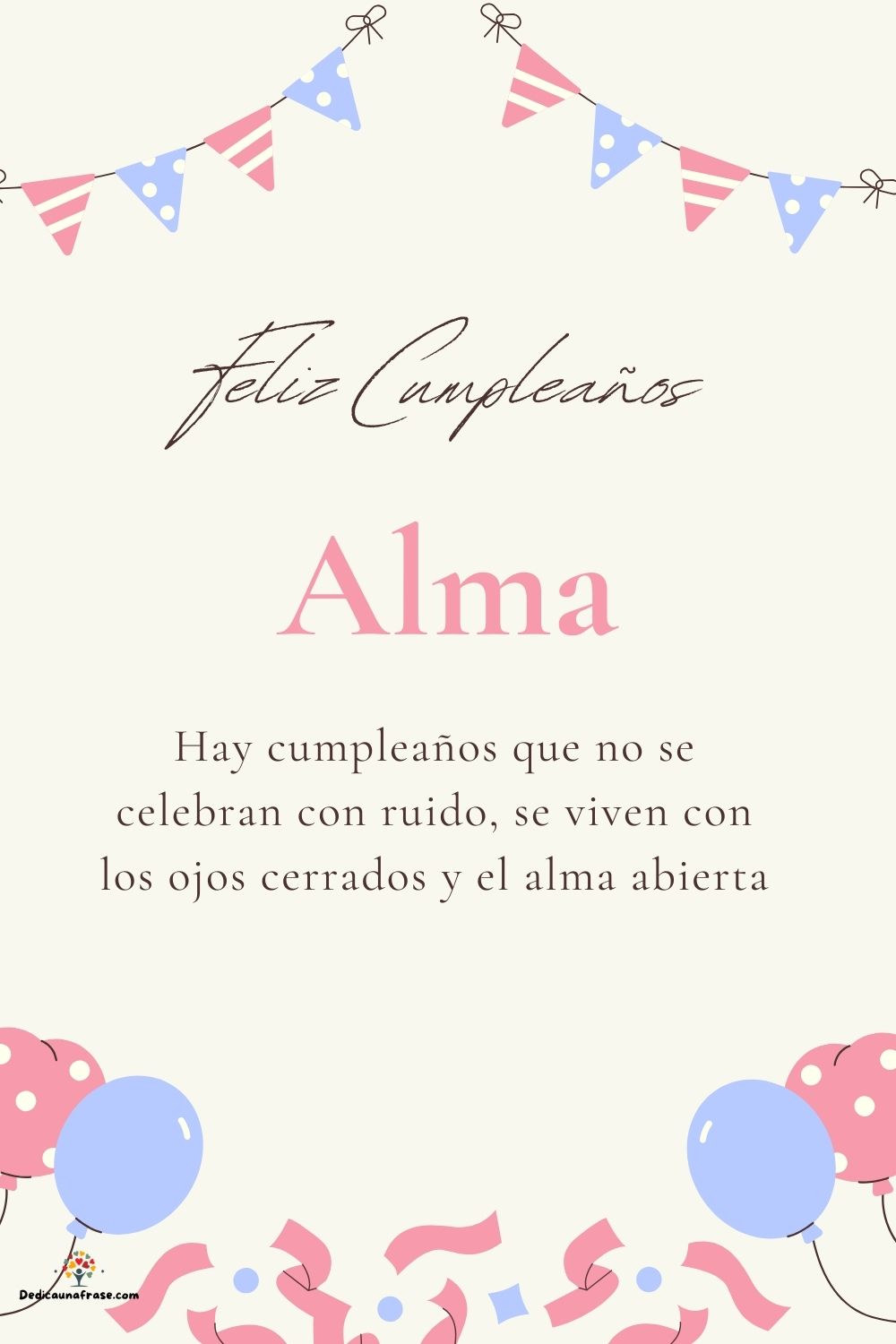 Imagen de feliz cumpleaños para Alma: «Hay cumpleaños que no se celebran con ruido, se viven con los ojos cer…»