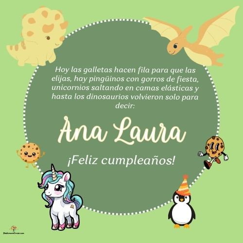 Imagen de feliz cumpleaños para Ana Laura: «Hoy las galletas hacen fila para que las elijas, hay pingüinos con gor…»