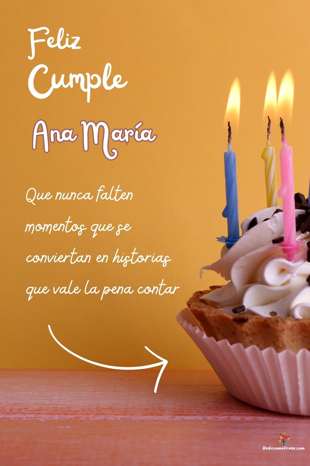 Imagen de feliz cumpleaños para Ana María: «Que nunca falten momentos que se conviertan en historias que vale la p…»