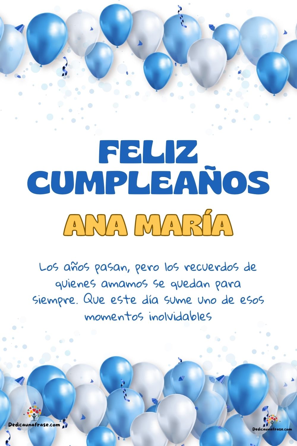 Imagen de feliz cumpleaños para Ana María: «Los años pasan, pero los recuerdos de quienes amamos se quedan para si…»