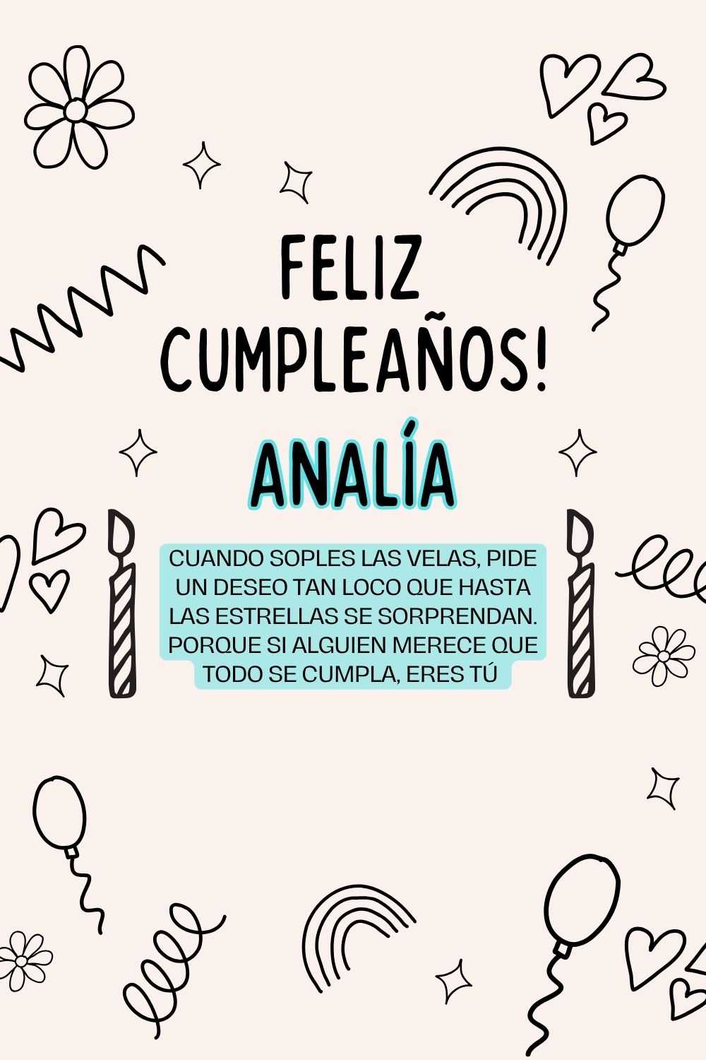 Imagen de feliz cumpleaños para Analía: «Cuando soples las velas, pide un deseo tan loco que hasta las estrella…»