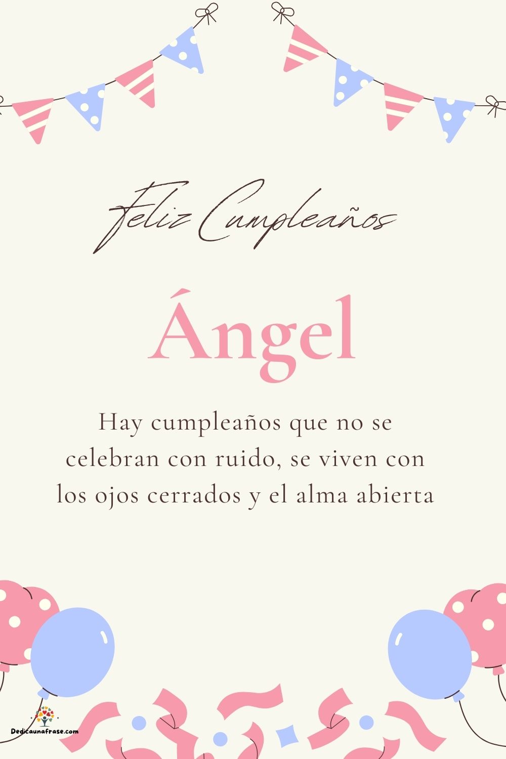 Imagen de feliz cumpleaños para Ángel: «Hay cumpleaños que no se celebran con ruido, se viven con los ojos cer…»