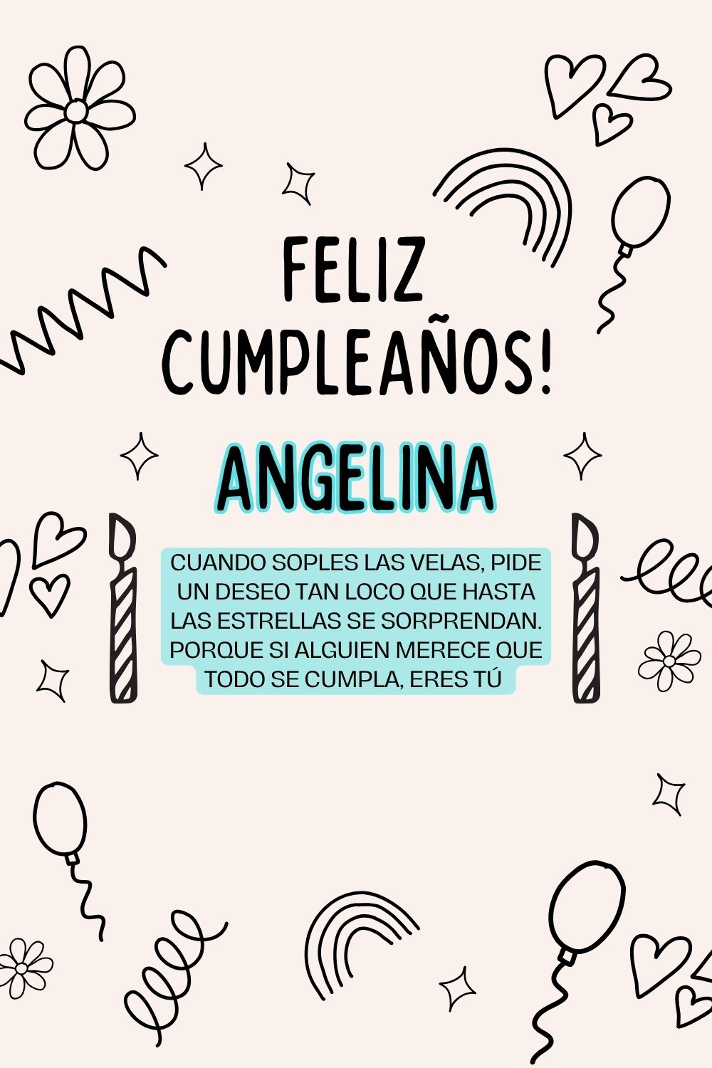 Imagen de feliz cumpleaños para Angelina: «Cuando soples las velas, pide un deseo tan loco que hasta las estrella…»
