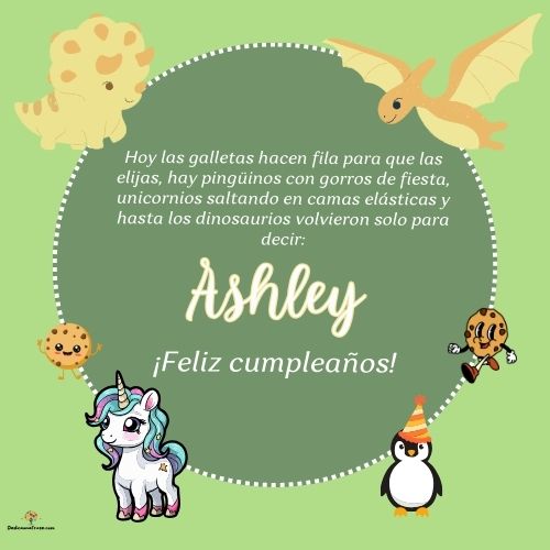 Imagen de feliz cumpleaños para Ashley: «Hoy las galletas hacen fila para que las elijas, hay pingüinos con gor…»