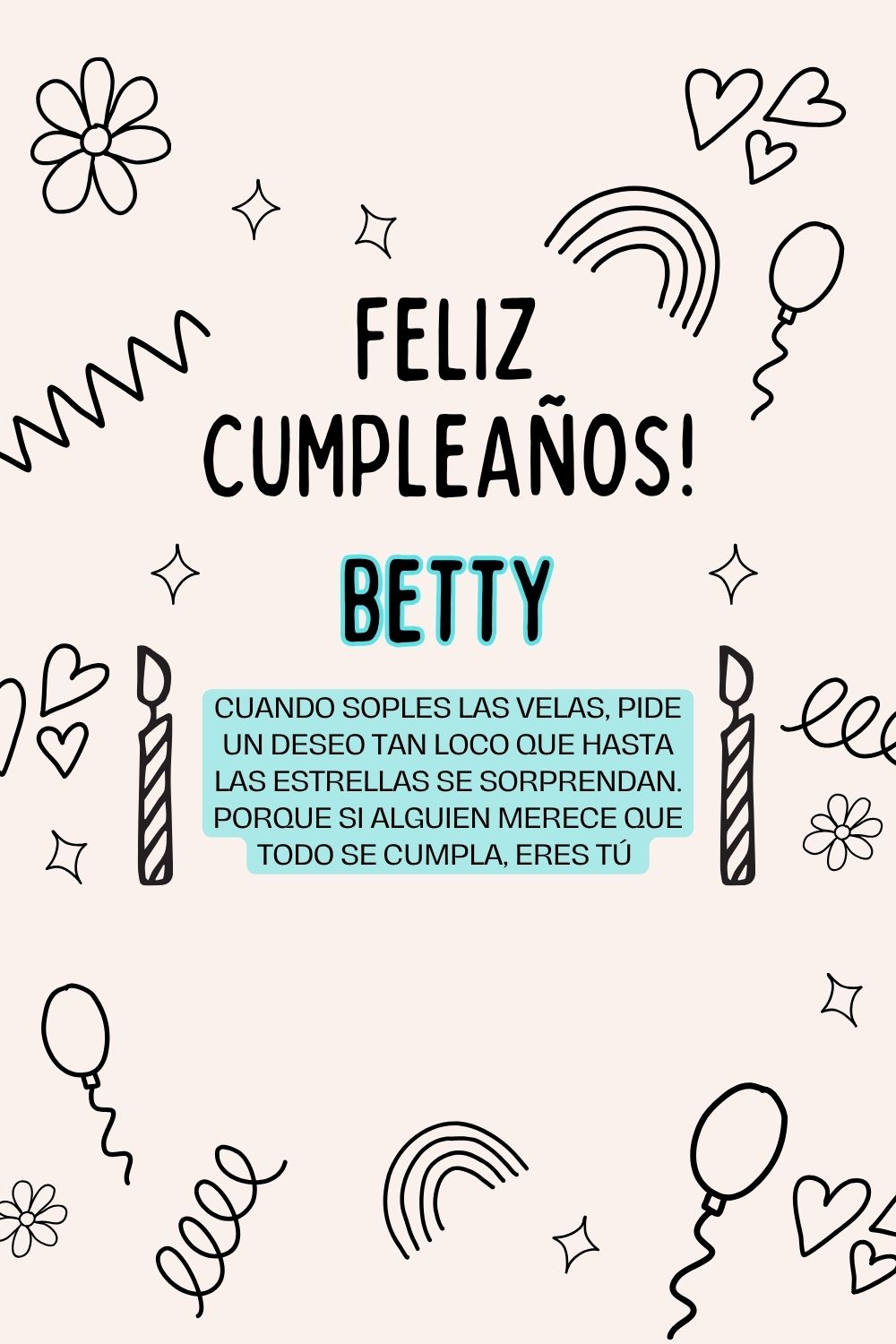 Imagen de feliz cumpleaños para Betty: «Cuando soples las velas, pide un deseo tan loco que hasta las estrella…»
