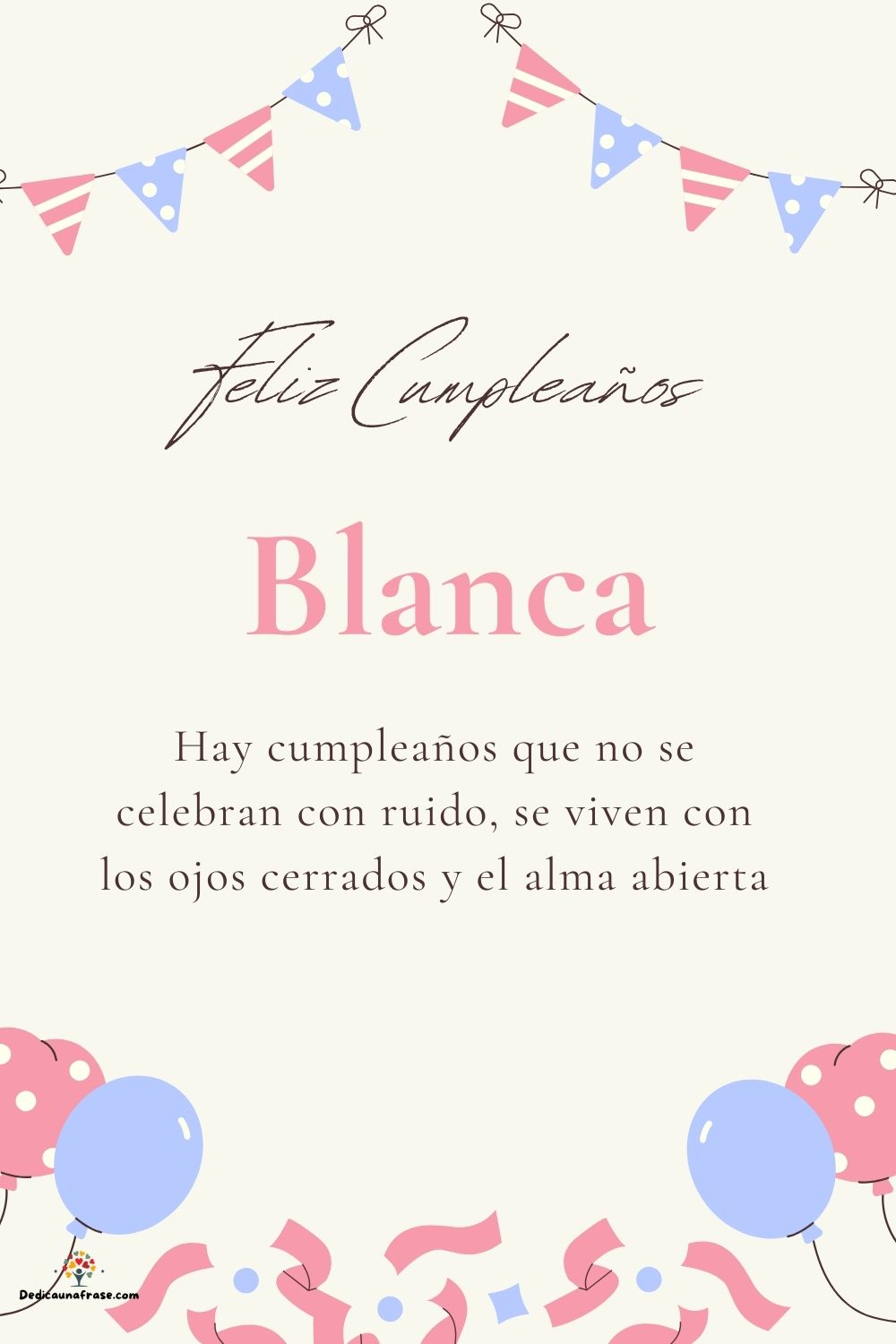 Imagen de feliz cumpleaños para Blanca: «Hay cumpleaños que no se celebran con ruido, se viven con los ojos cer…»