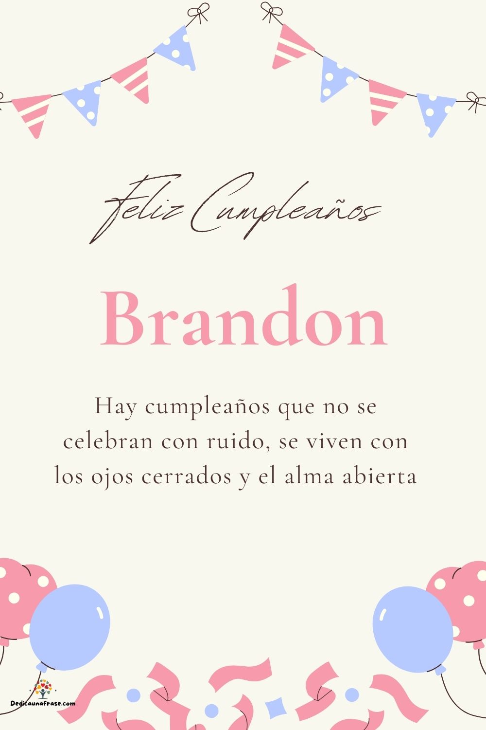 Imagen de feliz cumpleaños para Brandon: «Hay cumpleaños que no se celebran con ruido, se viven con los ojos cer…»