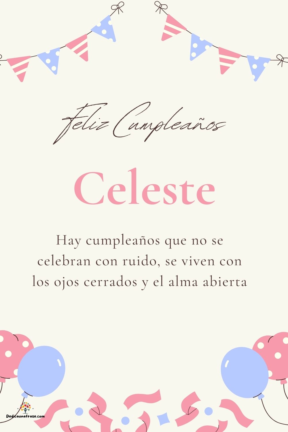 Imagen de feliz cumpleaños para Celeste: «Hay cumpleaños que no se celebran con ruido, se viven con los ojos cer…»