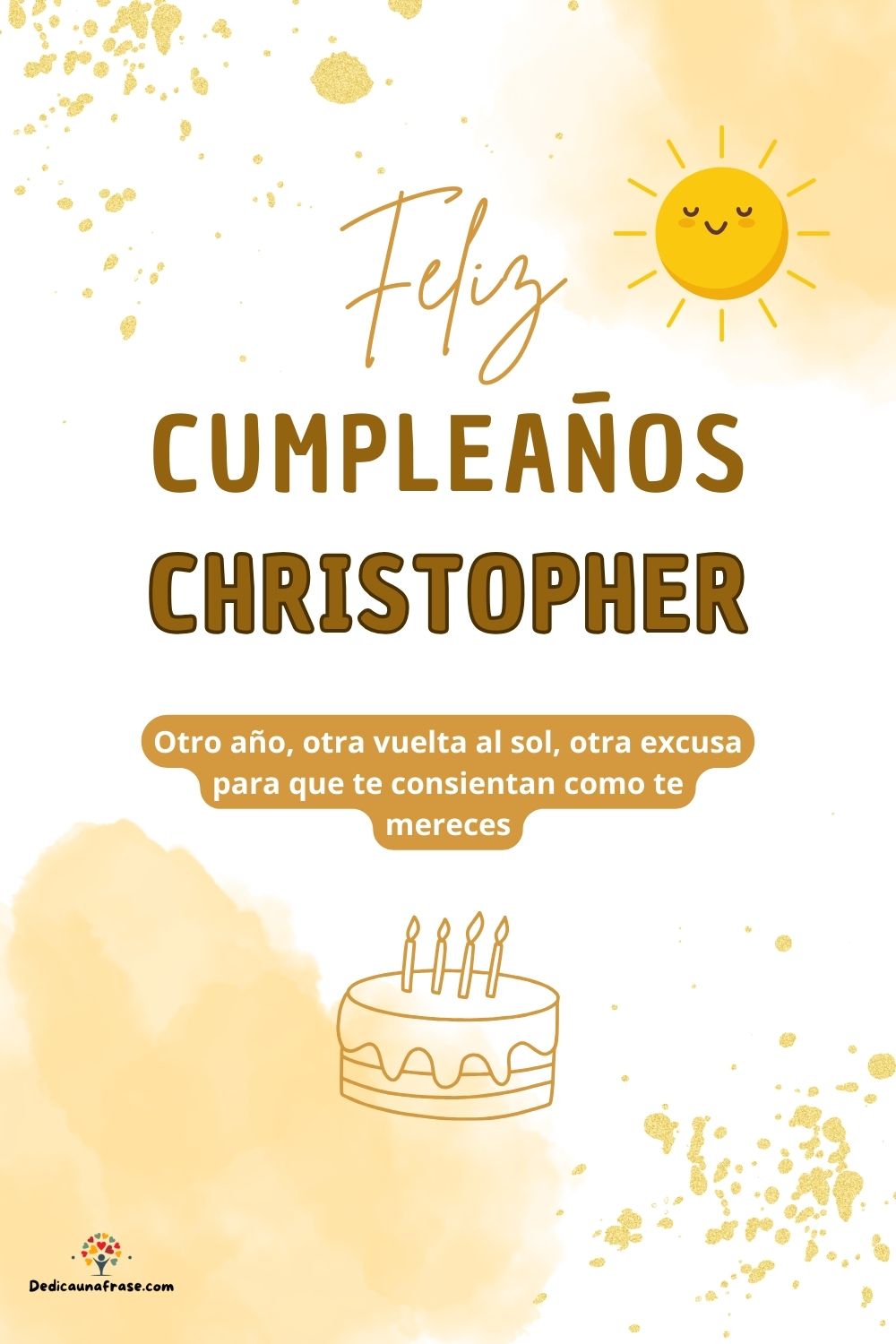 Imagen de feliz cumpleaños para Christopher: «Otro año, otra vuelta al sol, otra excusa para que te consientan como…»
