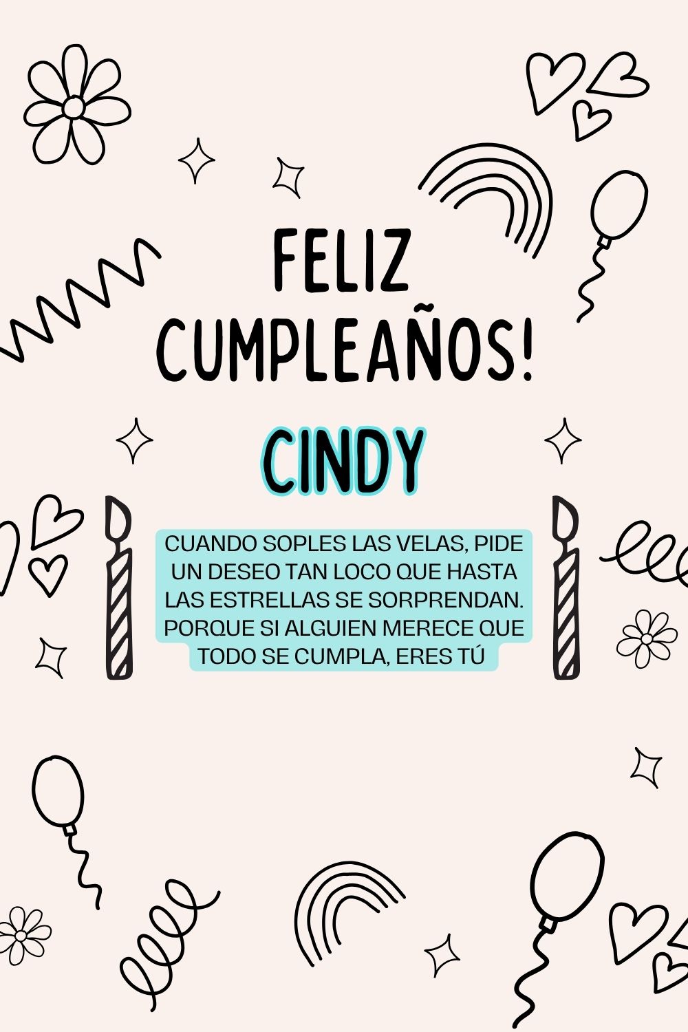 Imagen de feliz cumpleaños para Cindy: «Cuando soples las velas, pide un deseo tan loco que hasta las estrella…»