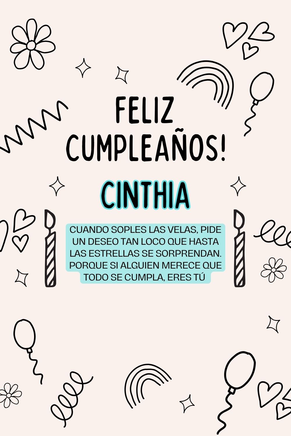 Imagen de feliz cumpleaños para Cinthia: «Cuando soples las velas, pide un deseo tan loco que hasta las estrella…»