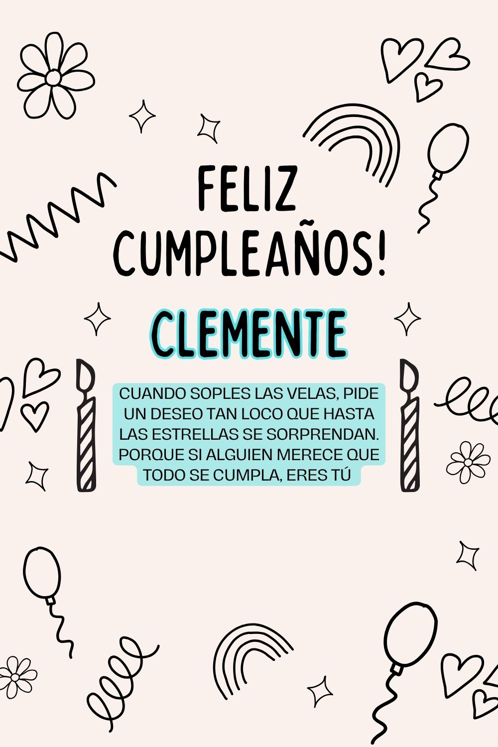 Imagen de feliz cumpleaños para Clemente: «Cuando soples las velas, pide un deseo tan loco que hasta las estrella…»