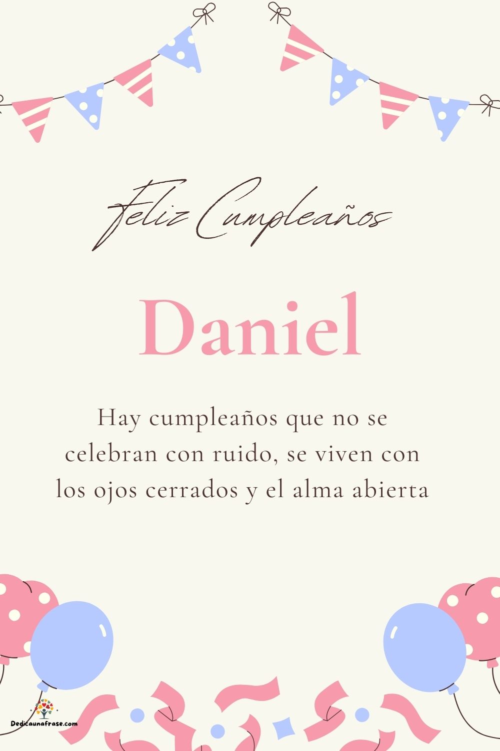 Imagen de feliz cumpleaños para Daniel: «Hay cumpleaños que no se celebran con ruido, se viven con los ojos cer…»