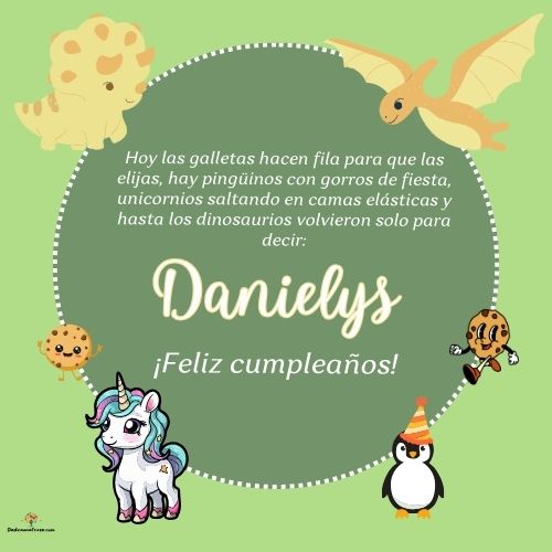 Imagen de feliz cumpleaños para Danielys: «Hoy las galletas hacen fila para que las elijas, hay pingüinos con gor…»