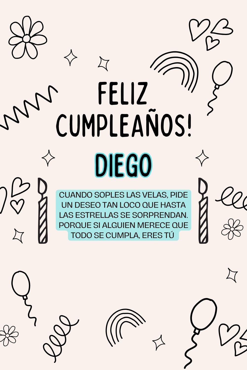 Imagen de feliz cumpleaños para Diego: «Cuando soples las velas, pide un deseo tan loco que hasta las estrella…»