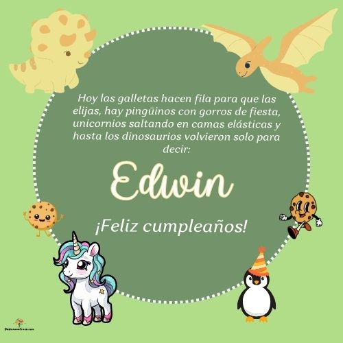 Imagen de feliz cumpleaños para Edwin: «Hoy las galletas hacen fila para que las elijas, hay pingüinos con gor…»