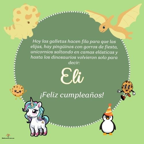 Imagen de feliz cumpleaños para Eli: «Hoy las galletas hacen fila para que las elijas, hay pingüinos con gor…»