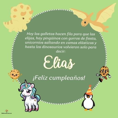 Imagen de feliz cumpleaños para Elias: «Hoy las galletas hacen fila para que las elijas, hay pingüinos con gor…»