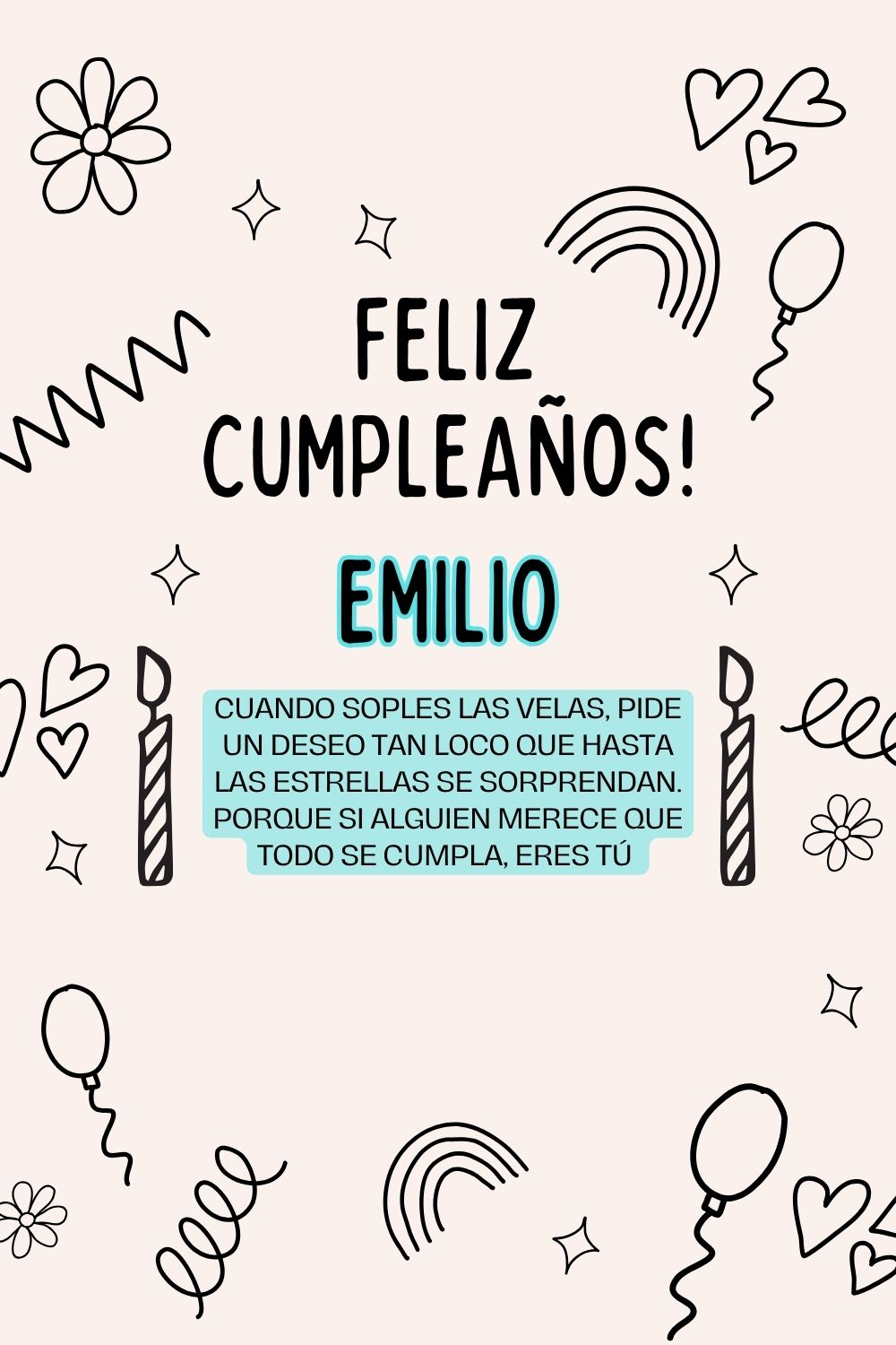 Imagen de feliz cumpleaños para Emilio: «Cuando soples las velas, pide un deseo tan loco que hasta las estrella…»