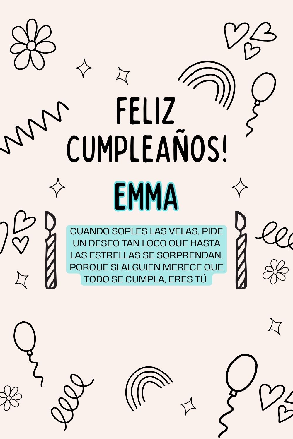 Imagen de feliz cumpleaños para Emma: «Cuando soples las velas, pide un deseo tan loco que hasta las estrella…»
