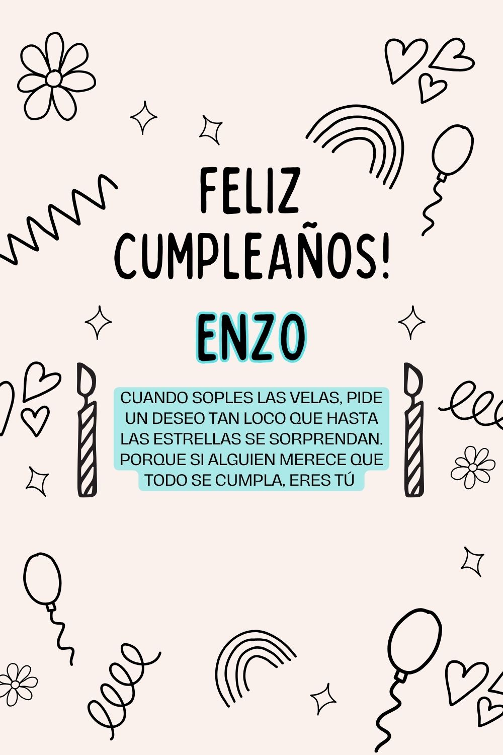Imagen de feliz cumpleaños para Enzo: «Cuando soples las velas, pide un deseo tan loco que hasta las estrella…»