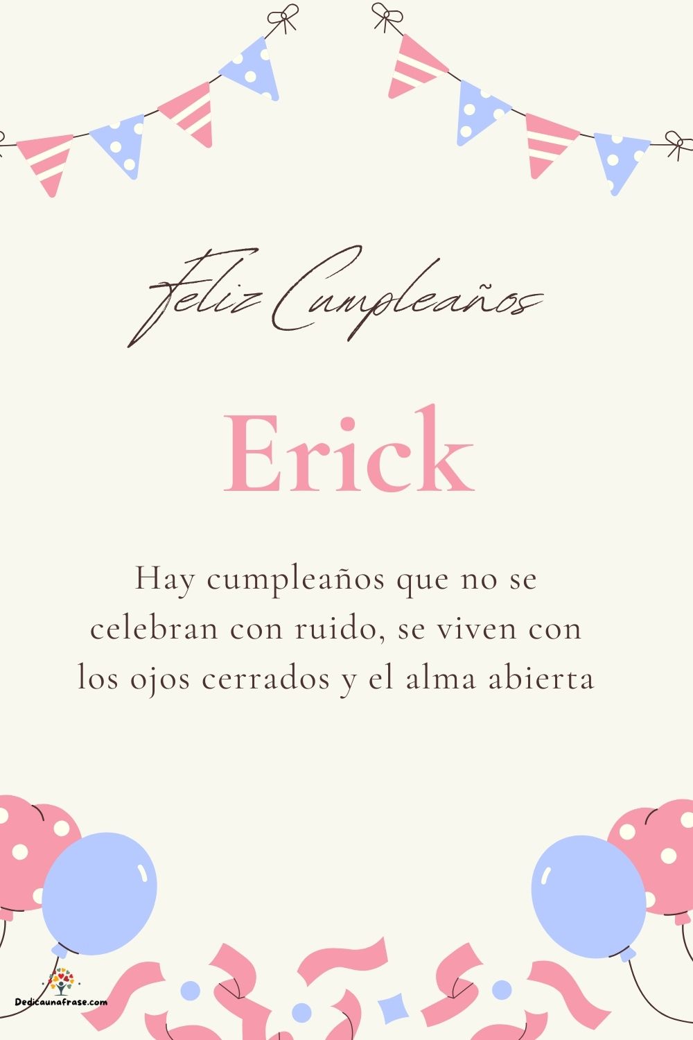 Imagen de feliz cumpleaños para Erick: «Hay cumpleaños que no se celebran con ruido, se viven con los ojos cer…»