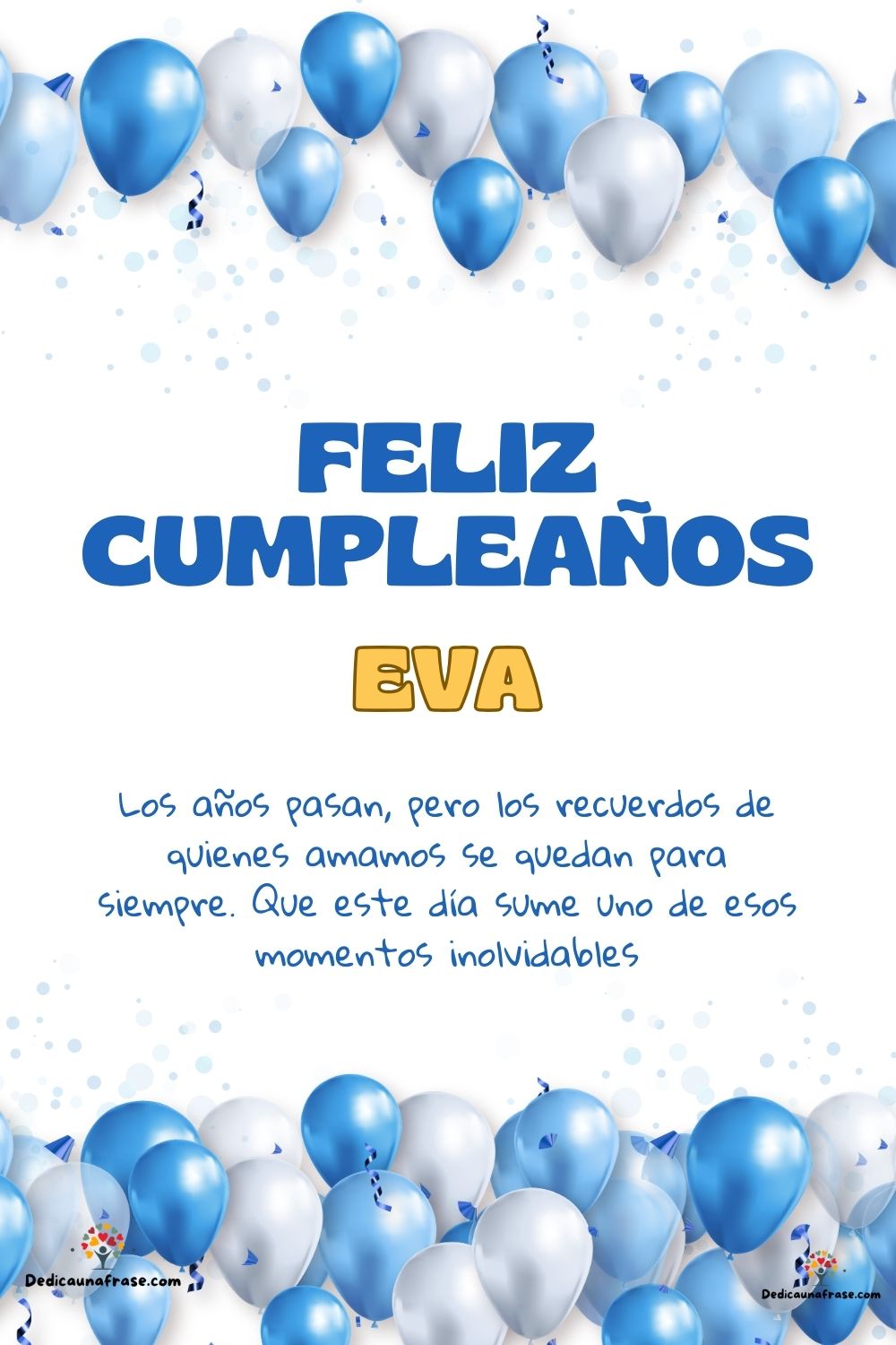 Imagen de feliz cumpleaños para Eva: «Los años pasan, pero los recuerdos de quienes amamos se quedan para si…»