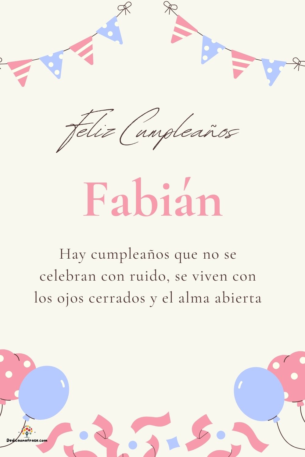 Imagen de feliz cumpleaños para Fabián: «Hay cumpleaños que no se celebran con ruido, se viven con los ojos cer…»