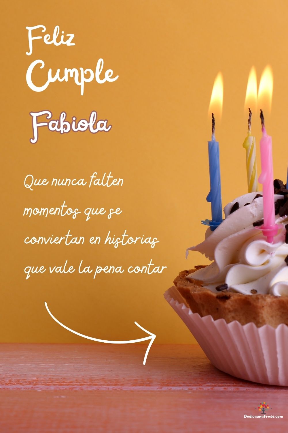 Imagen de feliz cumpleaños para Fabiola: «Que nunca falten momentos que se conviertan en historias que vale la p…»