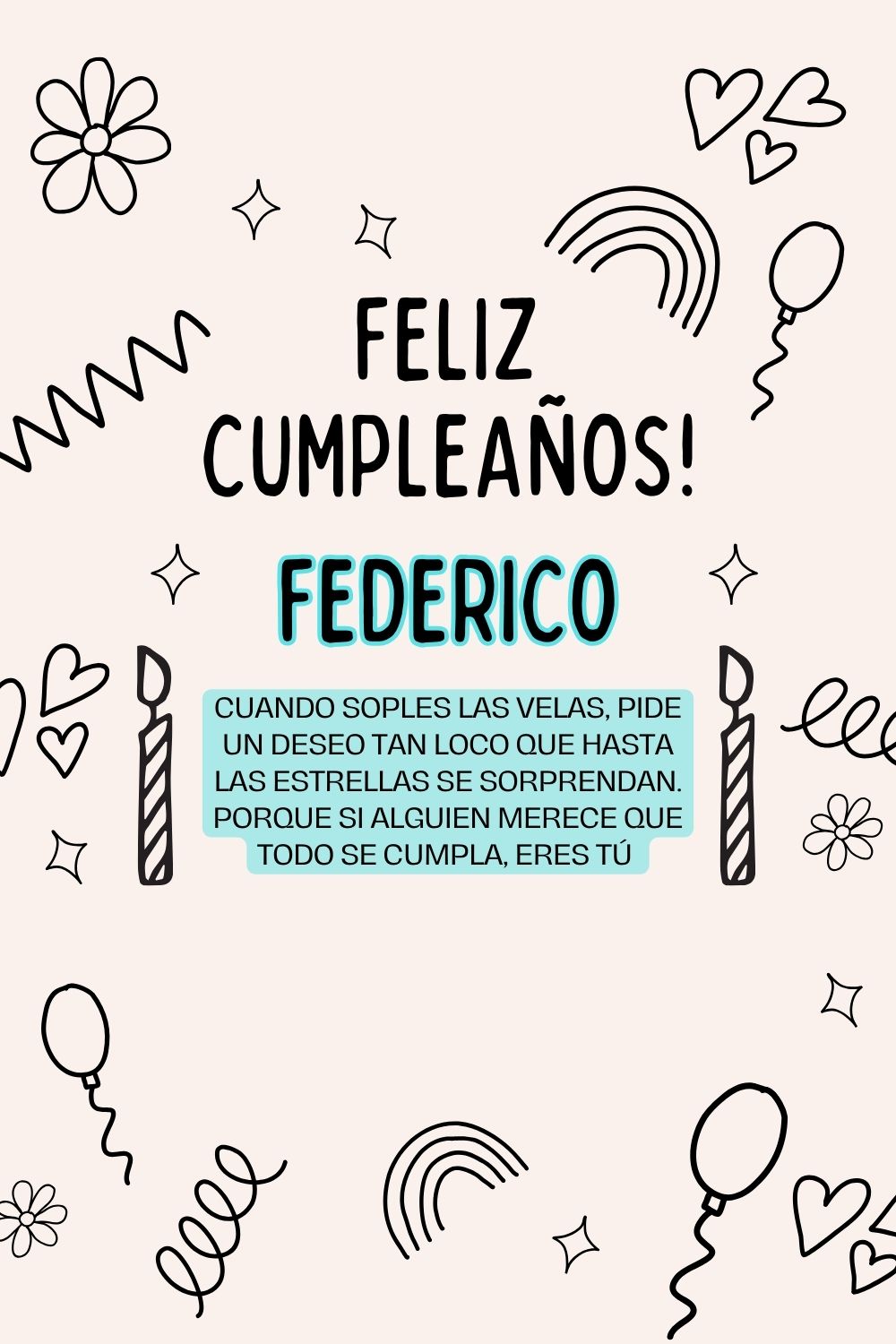 Imagen de feliz cumpleaños para Federico: «Cuando soples las velas, pide un deseo tan loco que hasta las estrella…»