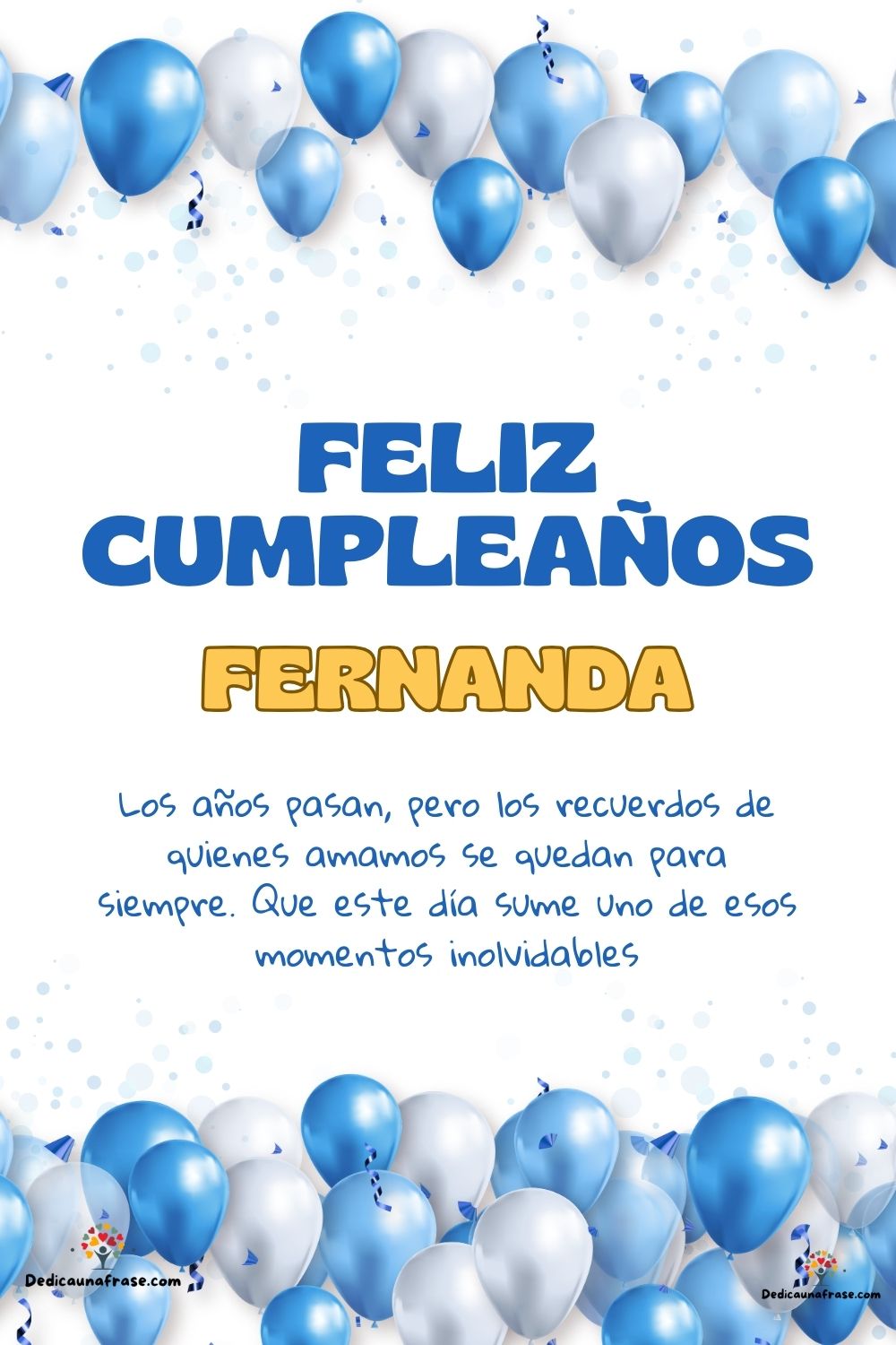 Imagen de feliz cumpleaños para Fernanda: «Los años pasan, pero los recuerdos de quienes amamos se quedan para si…»