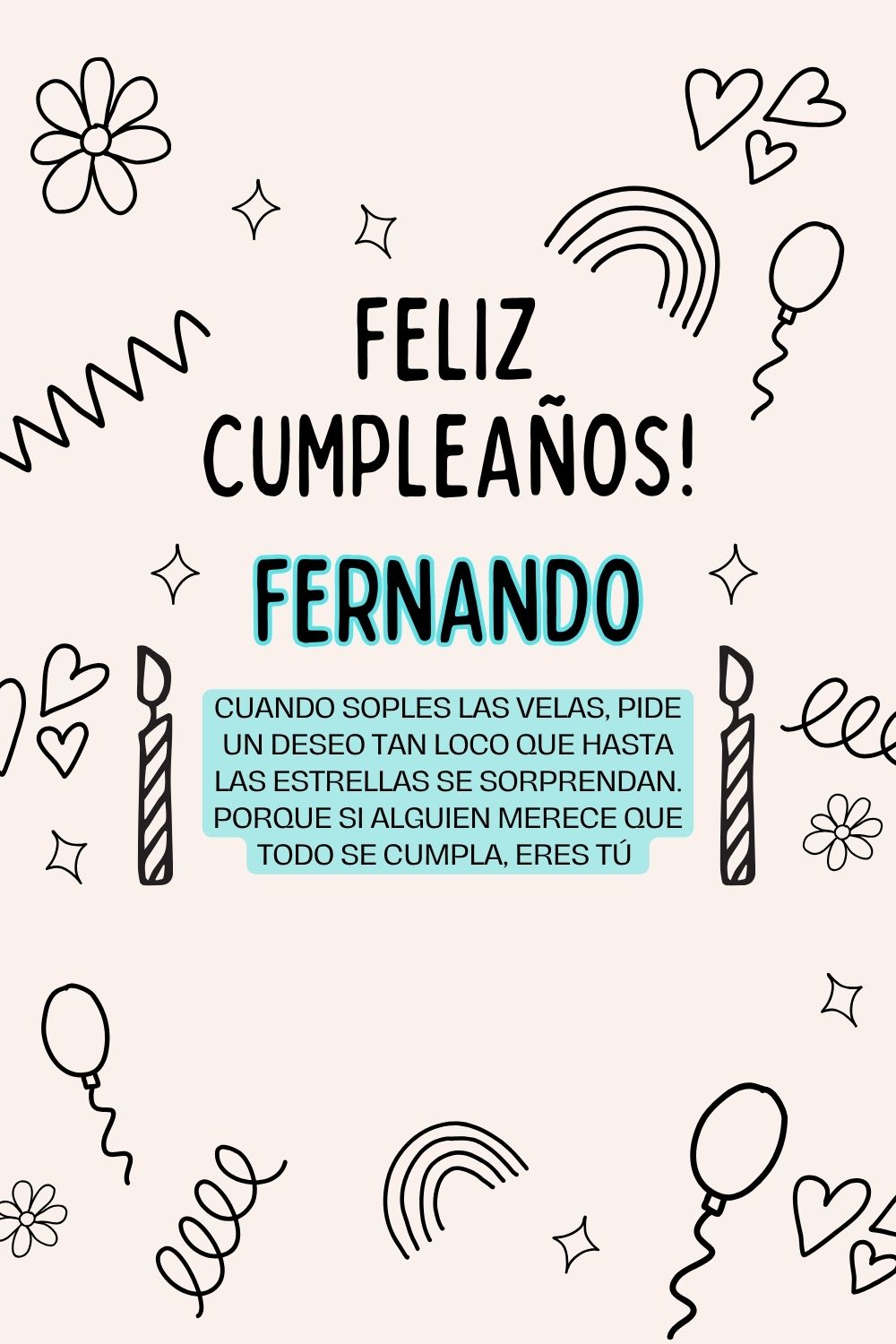 Imagen de feliz cumpleaños para Fernando: «Cuando soples las velas, pide un deseo tan loco que hasta las estrella…»