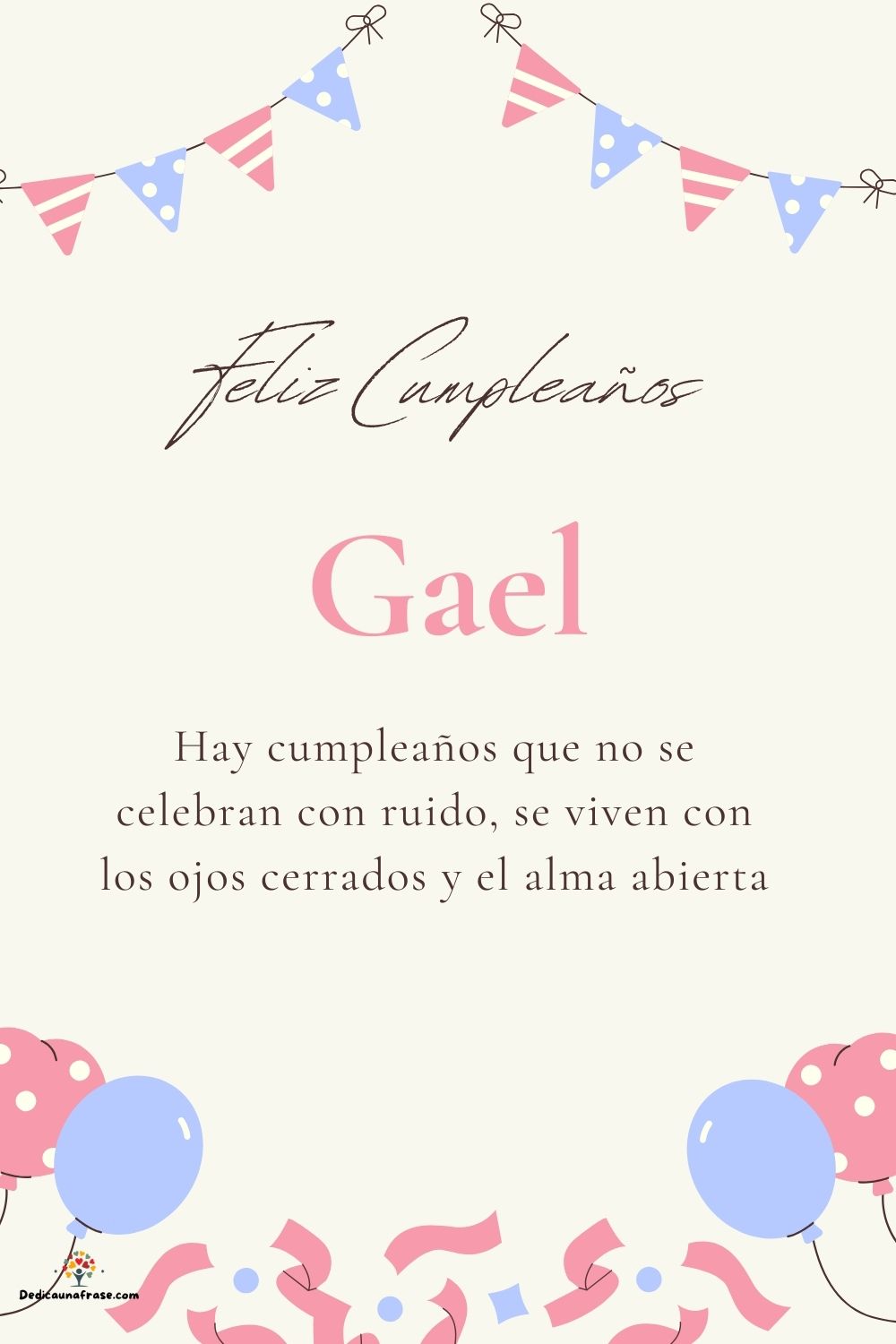 Imagen de feliz cumpleaños para Gael: «Hay cumpleaños que no se celebran con ruido, se viven con los ojos cer…»