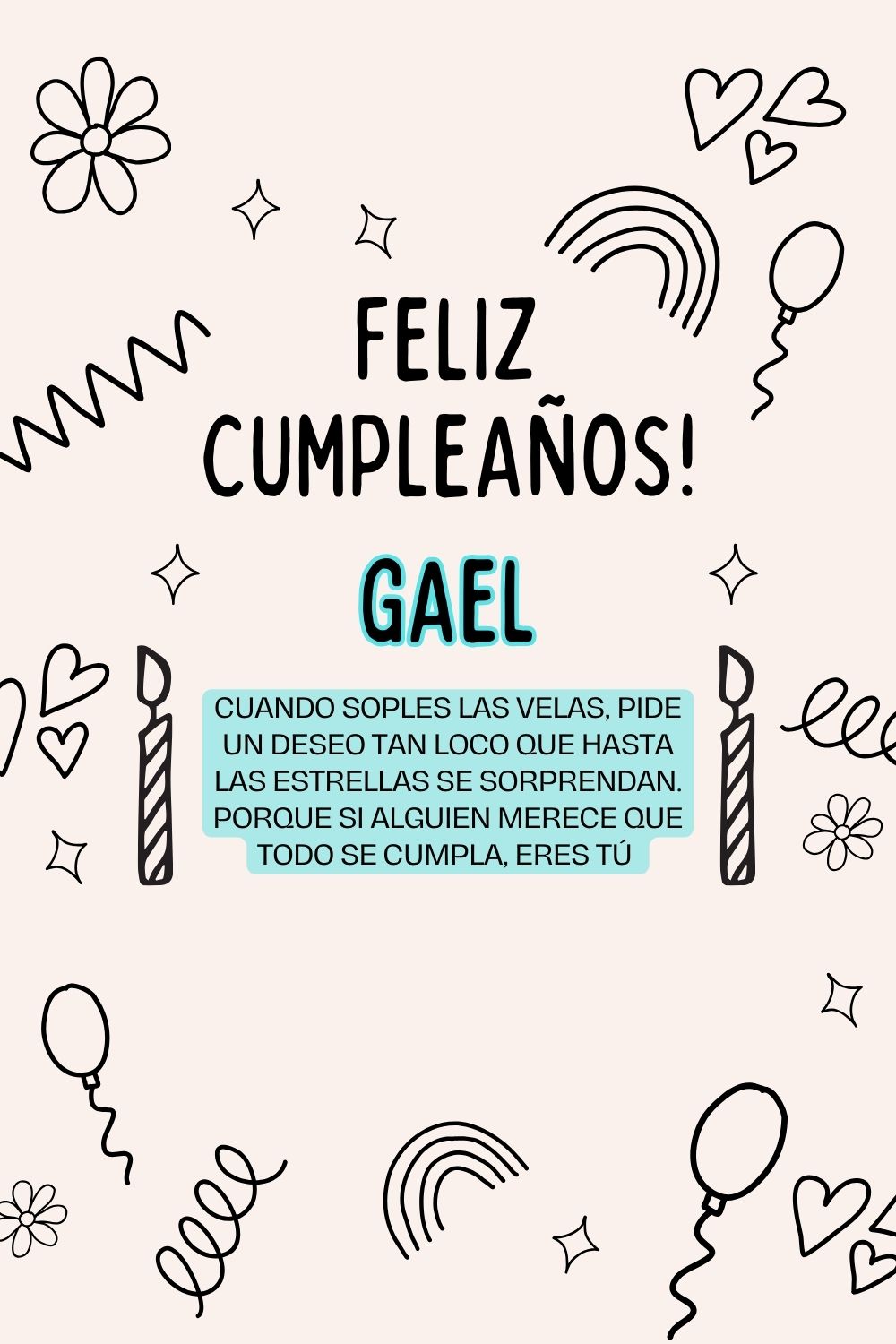 Imagen de feliz cumpleaños para Gael: «Cuando soples las velas, pide un deseo tan loco que hasta las estrella…»