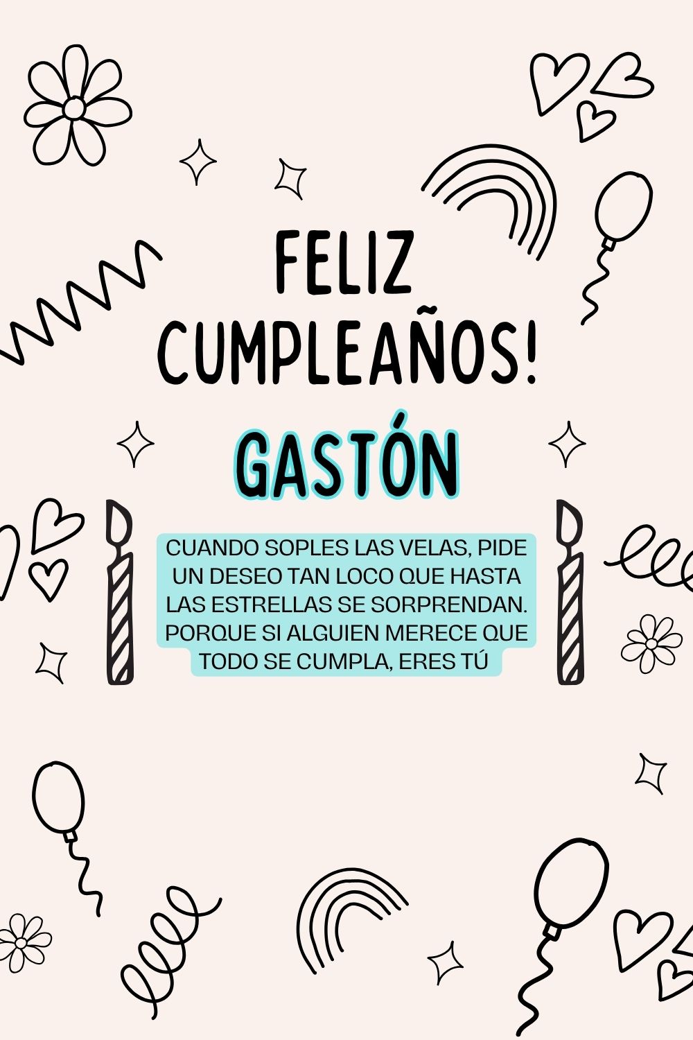 Imagen de feliz cumpleaños para Gastón: «Cuando soples las velas, pide un deseo tan loco que hasta las estrella…»
