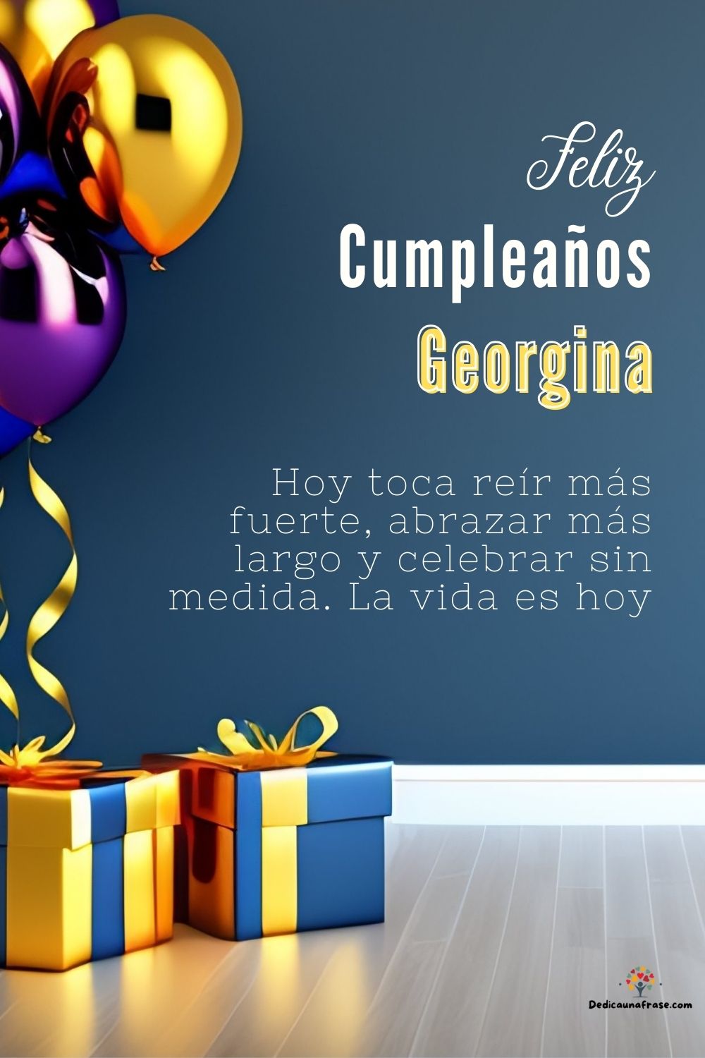 Imagen de feliz cumpleaños para Georgina: «Hoy toca reír más fuerte, abrazar más largo y celebrar sin medida. La…»