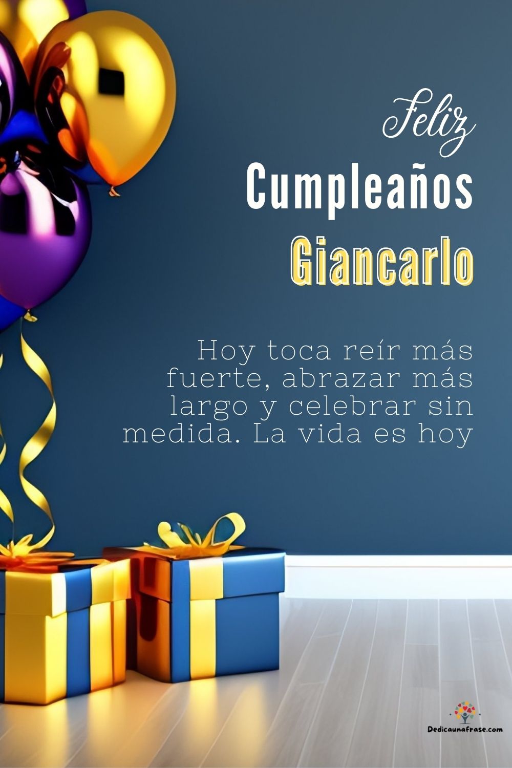 Imagen de feliz cumpleaños para Giancarlo: «Hoy toca reír más fuerte, abrazar más largo y celebrar sin medida. La…»