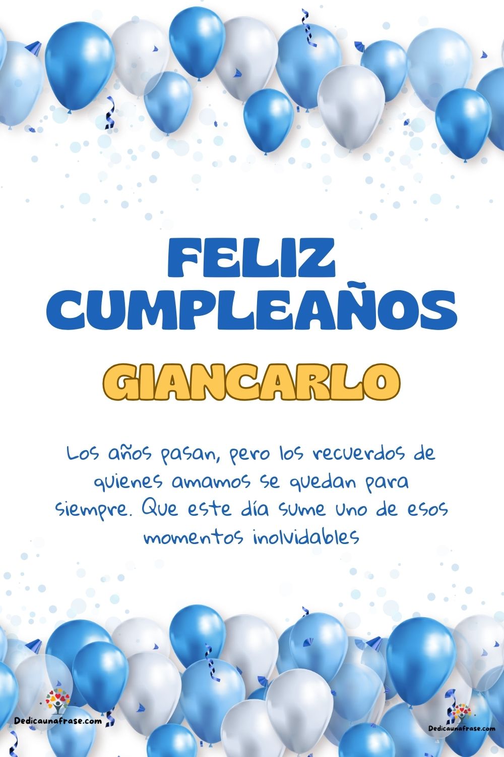 Imagen de feliz cumpleaños para Giancarlo: «Los años pasan, pero los recuerdos de quienes amamos se quedan para si…»