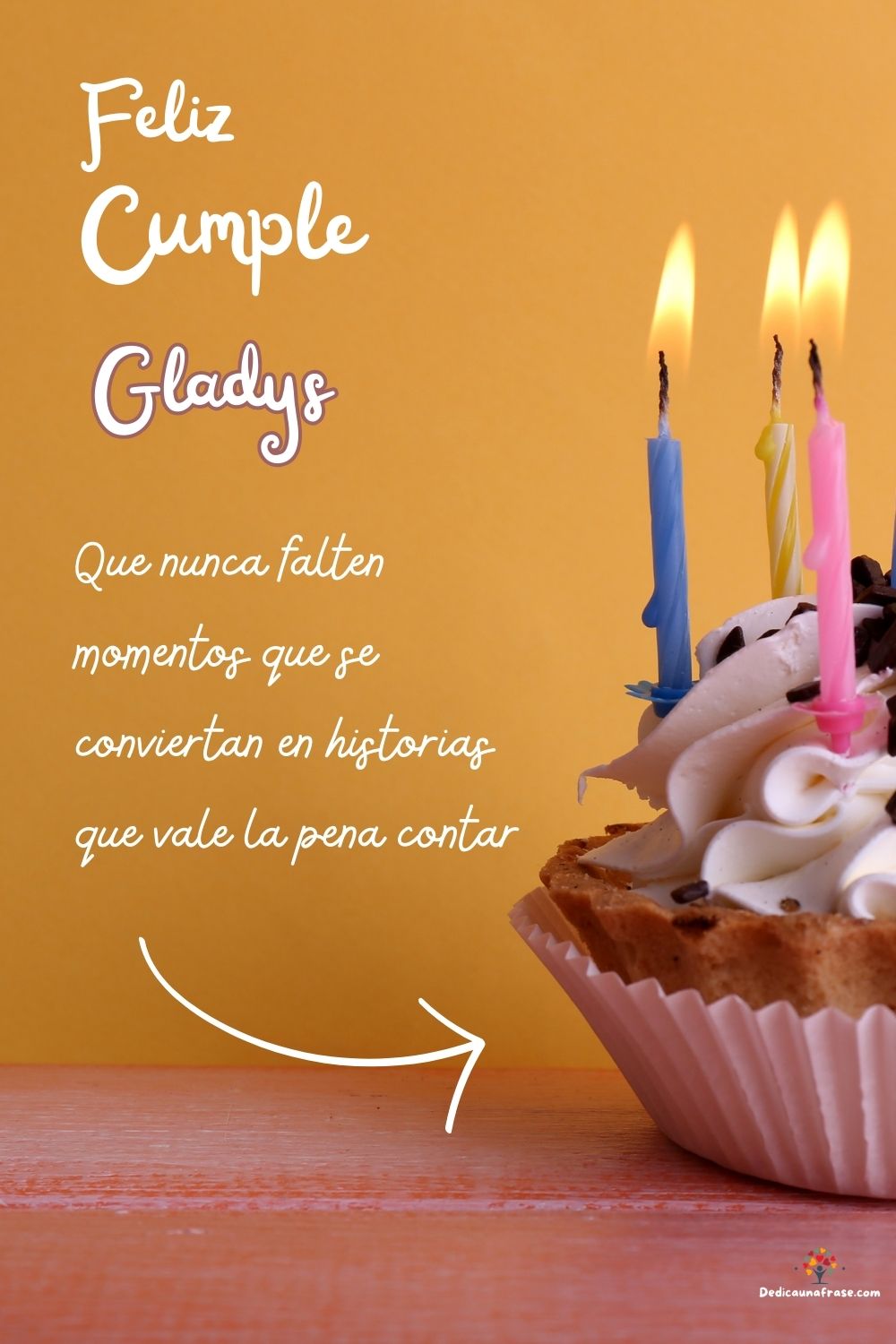 Imagen de feliz cumpleaños para Gladys: «Que nunca falten momentos que se conviertan en historias que vale la p…»