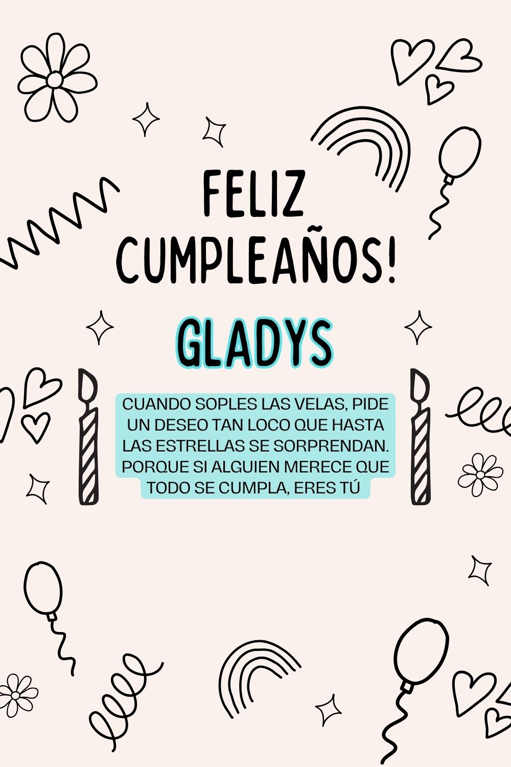 Imagen de feliz cumpleaños para Gladys: «Cuando soples las velas, pide un deseo tan loco que hasta las estrella…»