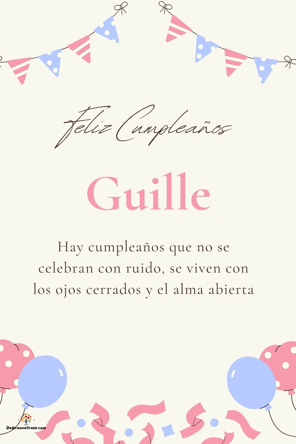 Imagen de feliz cumpleaños para Guille: «Hay cumpleaños que no se celebran con ruido, se viven con los ojos cer…»